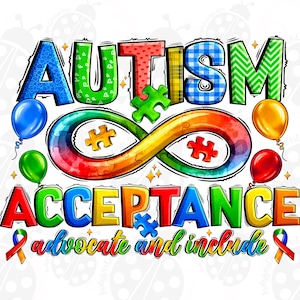 Autism Acceptance Advocate And Include Png, Sublimation Design Download, Autism Awareness Png, Autism Png ,Sublimate Designs Download