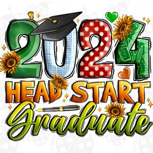2024 Head Start Graduate Png, Head Start, lustige Schule digitaler Download Sublimation PNG