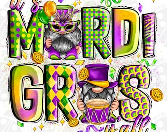 It's Mardi Gras Yall Png Sublimation Design, Happy Mardi Gras Png, Mardi Gras Carnival Png, Mardi Gras Gnome Png, Digital Download