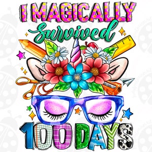 Sobreviví mágicamente 100 días, unicornio, 100 días de escuela, 100 días PNG, unicornio escolar, lápiz, diseño de sublimación digital, descarga PNG