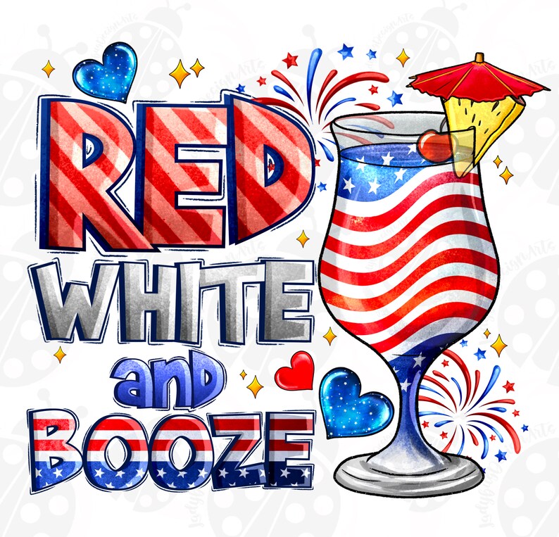 Red White and Booze Png Sublimation Design Download, USA Flag Png, 4th ...