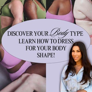 BODY SHAPE ANALYSIS, Clothing Recommendations, Personalised, What to Wear, What to Avoid, Learn How to Dress for Your Body Shape
