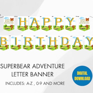 May include: A cheerful banner spelling out "HAPPY BIRTHDAY" in yellow and blue letters. Each letter is on a separate pennant, featuring a cartoon bear illustration. The banner is part of the "SUPERBEAR ADVENTURE" collection.