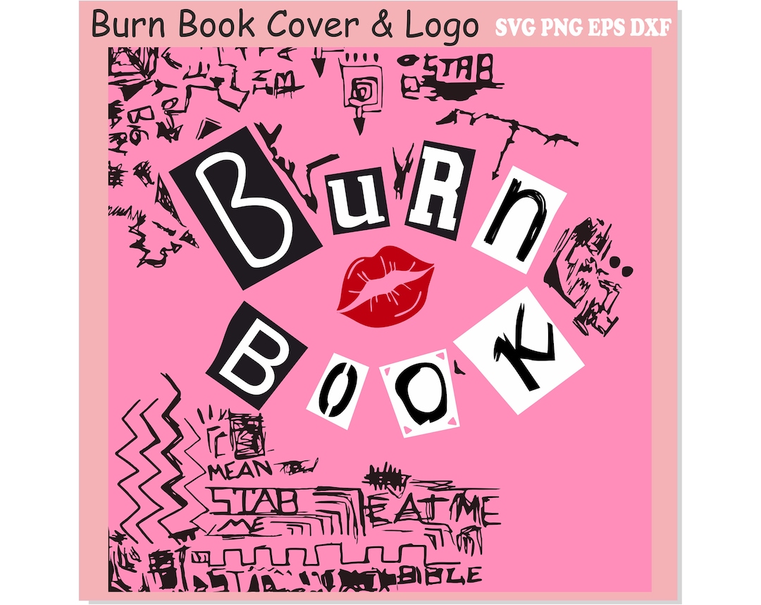 Burn Book Cover Logo Lips SVG PNG Burn Book Svg, Burn Book Png, Burn