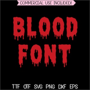 Peut inclure: Un graphique numérique présentant le texte rouge BLOOD FONT dans une police d'écriture dégoulinante inspirée de l'horreur sur un fond noir uni. Au-dessus, une bannière indique COMMERCIAL USE INCLUDED, et en dessous les formats TTF, OTF, SVG, PNG, DXF, EPS.