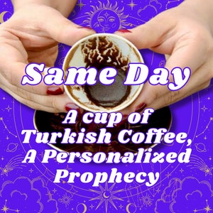 Real Coffee Fortune Telling, Turkish Coffee Reading, Personalized