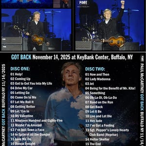 May include: A promotional CD cover for Paul McCartney's "Got Back" live album, recorded in Buffalo, NY on November 14, 2025. The design features concert photos, the album title, track listings, and the Fab! High Fidelity logo.