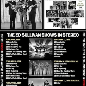 May include: A black and white photo of The Beatles performing on The Ed Sullivan Show. The album cover features a collage of photos from four different shows, including rehearsals, from 1964 and 1965. The album title is "The Beatles' The Ed Sullivan Shows" and the text "Stereo Performances from Four Shows 1964-1965" is printed below the title.