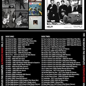 以下が含まれることがあります： 「The Complete Beatles Alternate Mixes Collection」と「Help!」の文字が書かれた、ビートルズの白黒写真。アルバムカバーは、1965年2月～6月、第5巻。アルバムカバーには、レコーディングスタジオにいるビートルズの白黒写真が掲載されている。アルバムカバーは2つのセクションに分かれており、上部にはアルバムタイトル、下部にはトラックリストが掲載されている。アルバムカバーは、ビンテージレコードアルバムのようにデザインされている。