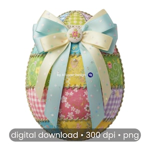 Può includere: Un uovo di Pasqua decorativo con un design patchwork nei colori pastello, adornato da un grande fiocco. L'uovo presenta una varietà di motivi floreali e a quadretti, ed è impreziosito da un bottone e una perla. Il testo "digital download • 300 dpi • png" è in basso.
