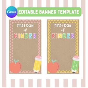Könnte beinhalten: Zwei editierbare Banner-Vorlagen für den ersten Kindergartentag. Jedes Banner hat einen Hintergrund aus Kraftpapier, einen farbenfrohen Rahmen und Illustrationen eines Apfels und eines Bleistifts. Der Text "First Day of KINDER" wird in bunten Buchstaben angezeigt.