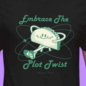 Acepta el giro de la trama / Todos los buenos hilos / Camiseta unisex Bella + Canvas 3001 / Camiseta gráfica suave