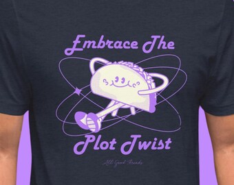 Embrace the Plot Twist | Graphic Tee | Purple Taco T-Shirt