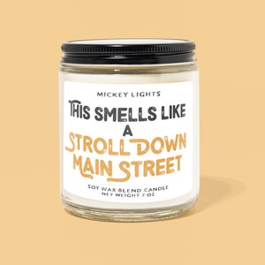 This Smells Like a Stroll Down Main Street | Disney Candle |  Classic Disney Inspired | Disney Home Decor | Disney Gift
