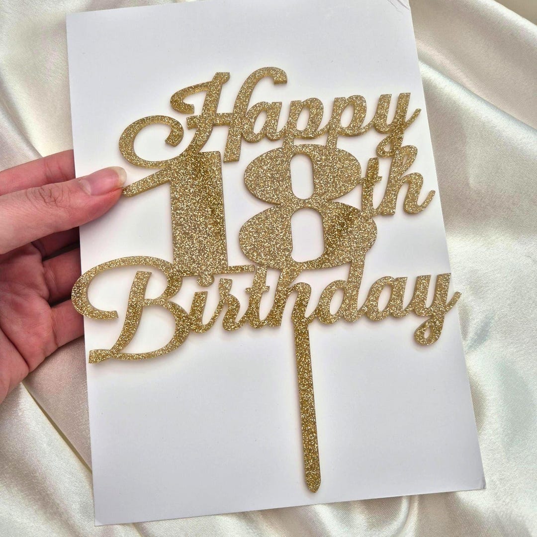 Happy 18th Birthday Cake Topper Gold Glitter Number Cake Topper Acrylic ...