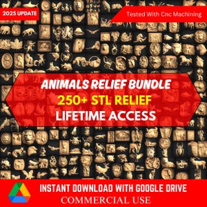 May include: A collage of 250+ 3D animal relief designs in STL format. The image features a red banner with the text "ANIMALS RELIEF BUNDLE", "250+ STL RELIEF", and "LIFETIME ACCESS". The image also includes the text "INSTANT DOWNLOAD WITH GOOGLE DRIVE" and "COMMERCIAL USE".