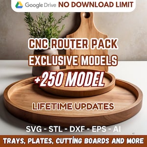Könnte beinhalten: Das Bild zeigt Holztabletts und Schneidebretter. Der Text auf dem Bild lautet "CNC Router Pack Exclusive Models +250 Model Lifetime Updates". Das Bild enthält auch den Text "SVG - STL - DXX - EPS - AI" und "Trays, Plates, Cutting Boards and More".