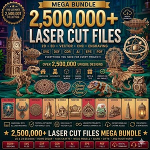 Könnte beinhalten: Werbebild für ein Mega-Bundle mit über 2.500.000 Laser-Cut-Dateien. Das Bild zeigt verschiedene 2D- und 3D-Designs, darunter Heimdekoration, Kinderbasteln und Holzmodelle. Der Text enthält die Dateitypen "SVG, DXF, CDR, AI, EPS, PDF" und "Digitaler Download".