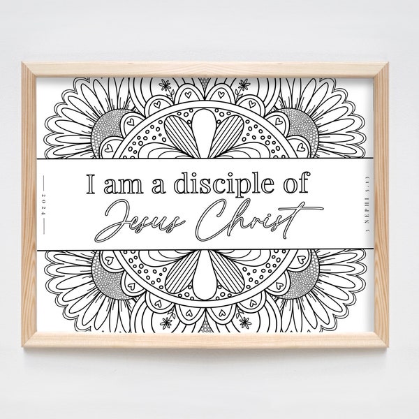 I am a Disciple of Jesus Christ Coloring Page | LDS Youth Theme 2024 | Mutual Idea | Young Women's Activity | Missionary Gift