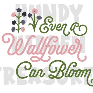 Citação de Bridgerton - Até uma flor de parede pode florescer - Penelope Featherington - Rosa/Verde - Arquivos SVG e PNG