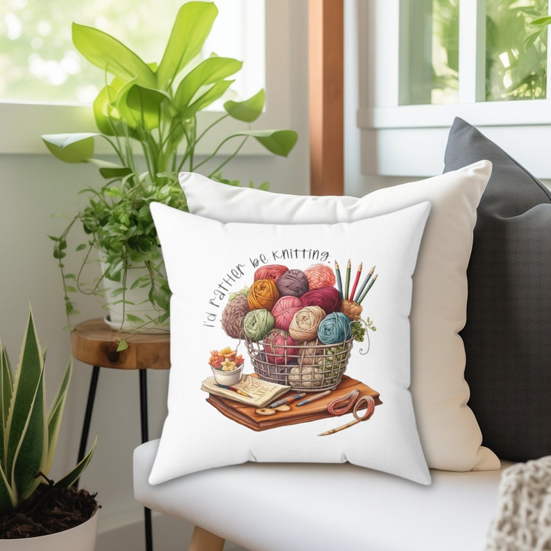 Yarn Pillow I'd Rather Be Knitting Faux Suede Pillow Yarn Hobbyist
