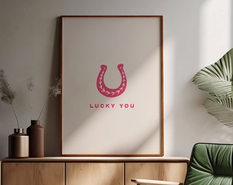 Hufeisen Kunstdruck rosa Western Wand Kunst Hufeisen Lucky You Poster Western ästhetic Art Print - Instant Download