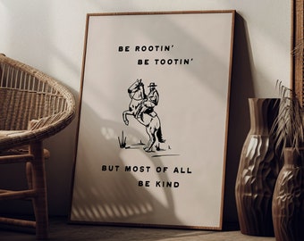 Cowboy Quote Print Minimalist Western Wall Art Be Rootin' Be Tootin' Modern Wild West Home Decor Digital Download Southwestern Art Print
