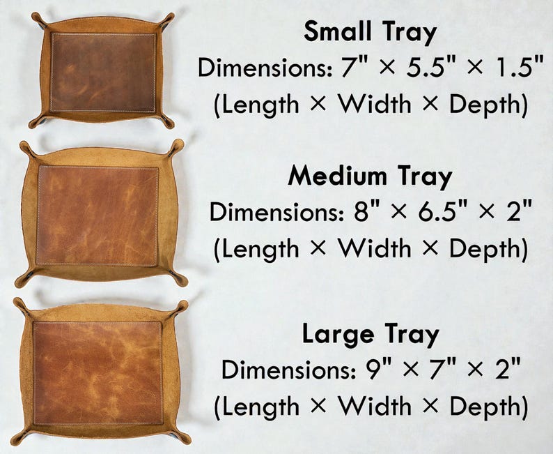 May include: Three brown leather trays of varying sizes are displayed. The smallest tray measures 7" x 5.5" x 1.5", the medium tray is 8" x 6.5" x 2", and the largest is 9" x 7" x 2". Each tray has a rectangular shape with rounded corners.