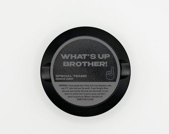 Edition 016: WHAT'S UP BROTHER Metal Snus Can, Snus Container, Tin, Can, Dip Can, Metal Container for Zyn Pouches, Nicotine Pouch Tin, Gift