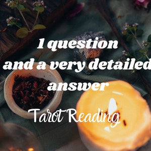 Just one question and detailed answer to one question. Delivery within 2 hours. Tarot Reading - ONLY ONE QUESTION