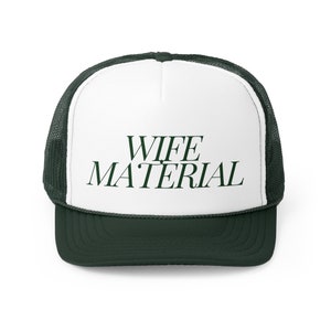 Wife Material Trucker Hat, Bride to Be Gift, Bachelorette Party Hat