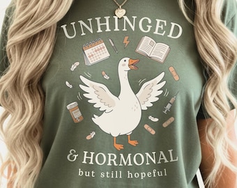 IVF Shirt, Unhinged Hormonal Goose Tee, Fertility Support T-Shirt