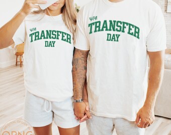 IVF Transfer Day Shirt: Comfort Colors TTC Gift