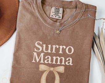 Comfort Colors Surro Mama Shirt: Floral Surrogate Gift