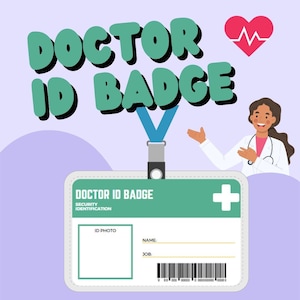 Puede incluir: Una placa de identificación de médico verde y blanca con el texto "DOCTOR ID BADGE" y un signo más. La placa tiene espacio para una foto, nombre y puesto de trabajo. Se muestra un médico de dibujos animados.