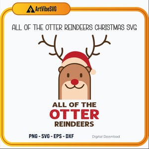 All of the Otter Reindeers" Christmas SVG - schattige otterrendieren-clipart voor T-shirts, mokken, kaarten en ambachten