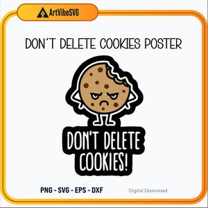 Funny Cookie Illustration | Don&#39;t Delete Cookies Poster | Cute Digital Wall Art