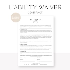 May include: A black and white liability waiver contract form with the title "Liability Waiver Contract" and the text "Release of Liability". The form includes sections for assumption of risk, release of liability, indemnification, medical attention, acknowledgement of understanding, and governing law. The form has spaces for the participant's signature, printed name, date, and witness signature.