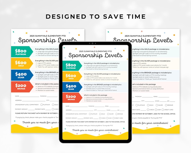May include: A colorful sponsorship levels chart for Sunnyvale Elementary PTO. The chart lists four sponsorship levels: Platinum, Gold, Silver, and Bronze, with corresponding dollar amounts and benefits for each level. The chart includes a form for sponsors to fill out with their contact information and payment details.