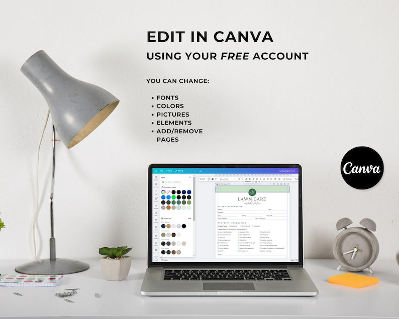 May include: A laptop displaying a lawn care service form in Canva, with text stating EDIT IN CANVA USING YOUR FREE ACCOUNT and listing editable features including fonts, colors, pictures, elements, and pages, alongside a gray lamp and clock.
