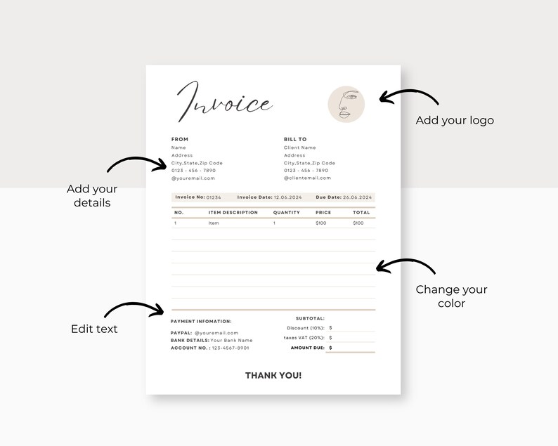 May include: A minimalist invoice template with a beige background and black text. The template includes sections for billing information, item description, quantity, price, and total. It also includes payment information, such as PayPal and bank details. The template has a "Thank You!" message at the bottom.