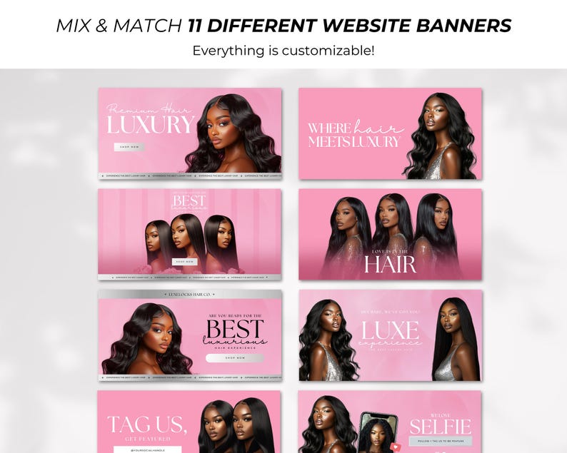 May include: A collection of eleven website banners with a pink and white color scheme. Each banner features images of women with long, wavy hair. Text includes "LUXURY", "BEST", "HAIR", "LUXE", and "SELFIE". The banners are designed to be customizable.