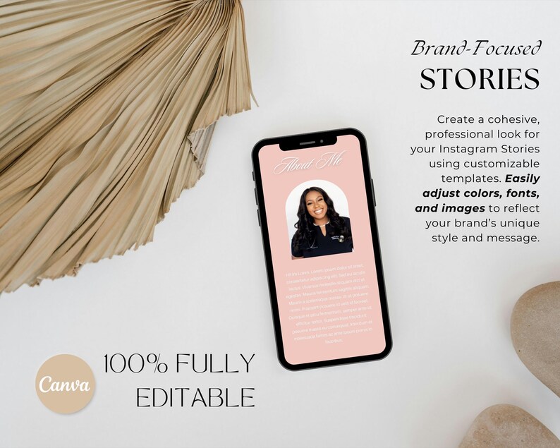 May include: A smartphone displays a pink Instagram Story template with the text "About Me" and a photo of a woman. The image also includes text that reads "Brand-Focused STORIES" and "100% FULLY EDITABLE."