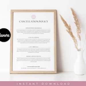 May include: A printable cancellation policy document with a white background and black text. The document outlines policies for appointment bookings, cancellations, late arrivals, and missed appointments. The document has a simple, modern design.