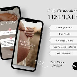 May include: Two smartphones displaying templates for social media posts. One phone shows a post with the text "LET'S CHAT!" and questions about hiring a doula. The other phone displays "DOULA PHILOSOPHY." Additional text includes "Fully Customizable TEMPLATES" and options to change fonts, edit text, and add elements.