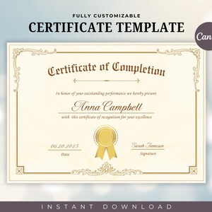 Pode incluir: Um modelo de certificado personalizável com fundo creme e detalhes dourados. O texto diz "Certificate of Completion" e inclui campos para nome, data e assinatura. O logotipo da Canva está no canto superior direito.