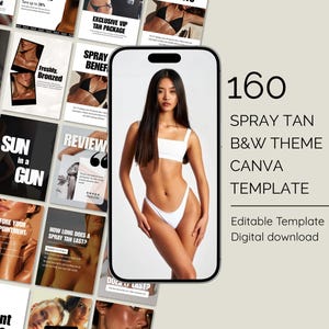 Puede incluir: Gráfico de marketing digital con una mujer en bikini blanco en la pantalla de un teléfono inteligente. El texto dice "160 SPRAY TAN B&W THEME CANVA TEMPLATE" y "Plantilla editable Descarga digital".