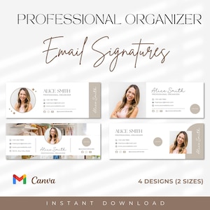 May include: Four different email signature designs for a professional organizer. Each design features a photo of a person, their name, title, and contact information. The designs are in two sizes.