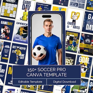 May include: A digital collection of 150+ soccer-themed Canva templates featuring various layouts for game day announcements, player spotlights, and schedules, displayed with a central smartphone graphic showing a soccer player.