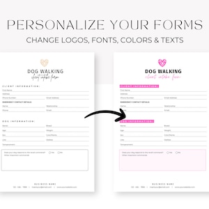May include: Two customizable dog walking client intake forms with pink hearts and the text "DOG WALKING client intake form". The forms include sections for client information, emergency contact details, and dog information.